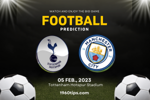 Tottenham vs Manchester City Prediction, Betting Tip & Match Preview